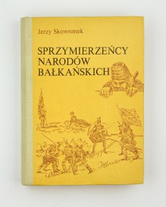 Sprzymierzeńcy narodów bałkańskich, Skowronek J.