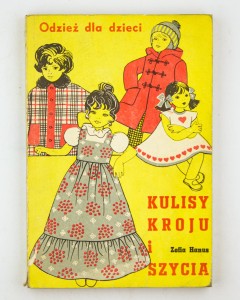 Odzież dla dzieci. Kulisy kroju i szycia, Hanus Z.