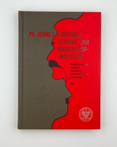 Po jednej i drugiej stronie linii Ribbentrop-Mołotow. Okupacja niemiecka i sowiecka ziem polskich w latach 1939-1941 w porównaniu. T. 1,  red. Kalbarczyk  S., Przegiętka M., NOWA