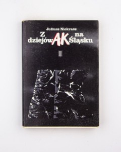 Z dziejów AK na Śląsku, Niekrasz J.