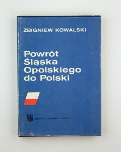 Powrót Śląska Opolskiego do Polski, Kowalski Z.