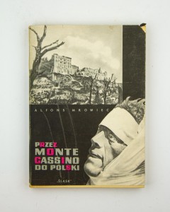 Przez Monte Cassino do Polski (1944-1946), Mrowiec A.