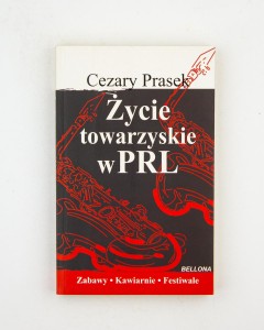 Życie towarzyskie w PRL, Prasek C.