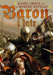 Baron i łotr, Gruca K. NOWA