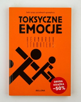Toksyczne emocje, Stamateas B.
