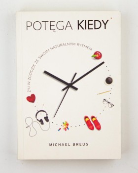 Potęga KIEDY, Breus M.
