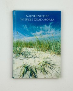 Najpiękniejsze wiersze znad morza, wybór Desperak E.